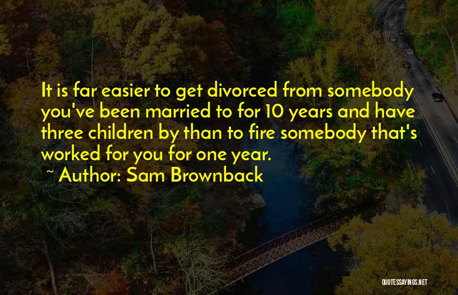 Sam Brownback Quotes 141650
