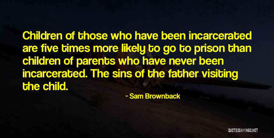 Sam Brownback Quotes 1438074 Sam Brownback Quotes 1438074