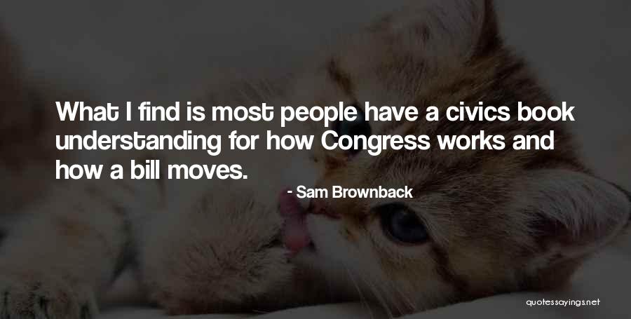 Sam Brownback Quotes 1919545