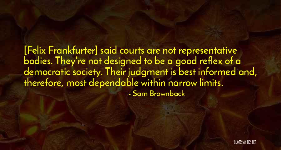 Sam Brownback Quotes 367796 Sam Brownback Quotes 367796