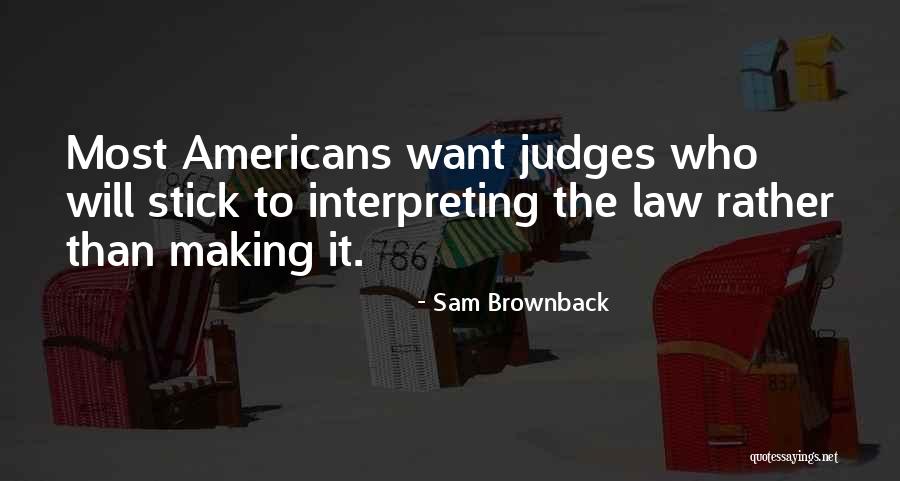Sam Brownback Quotes 461641 Sam Brownback Quotes 461641
