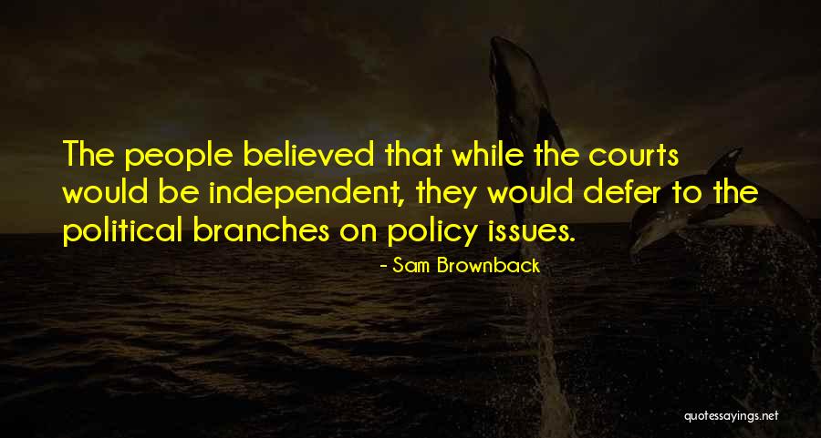 Sam Brownback Quotes 699338 Sam Brownback Quotes 699338