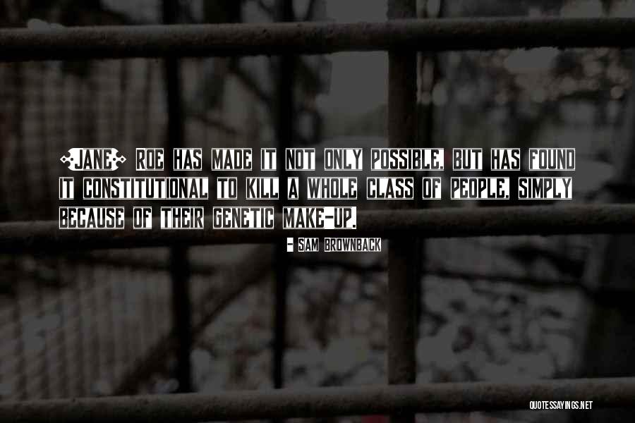 Sam Brownback Quotes 716129 Sam Brownback Quotes 716129