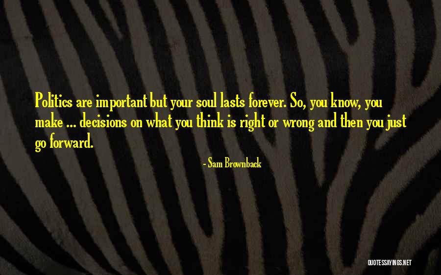 Sam Brownback Quotes 749134