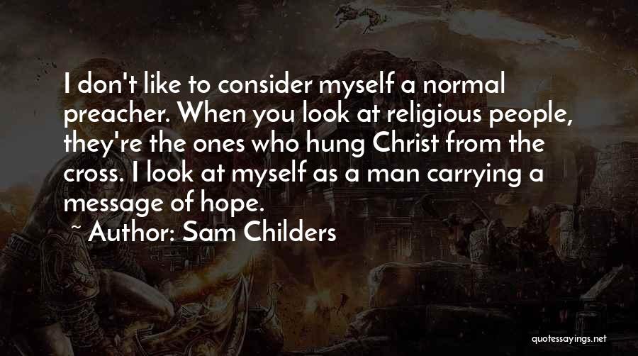 Sam Childers Quotes 1985486