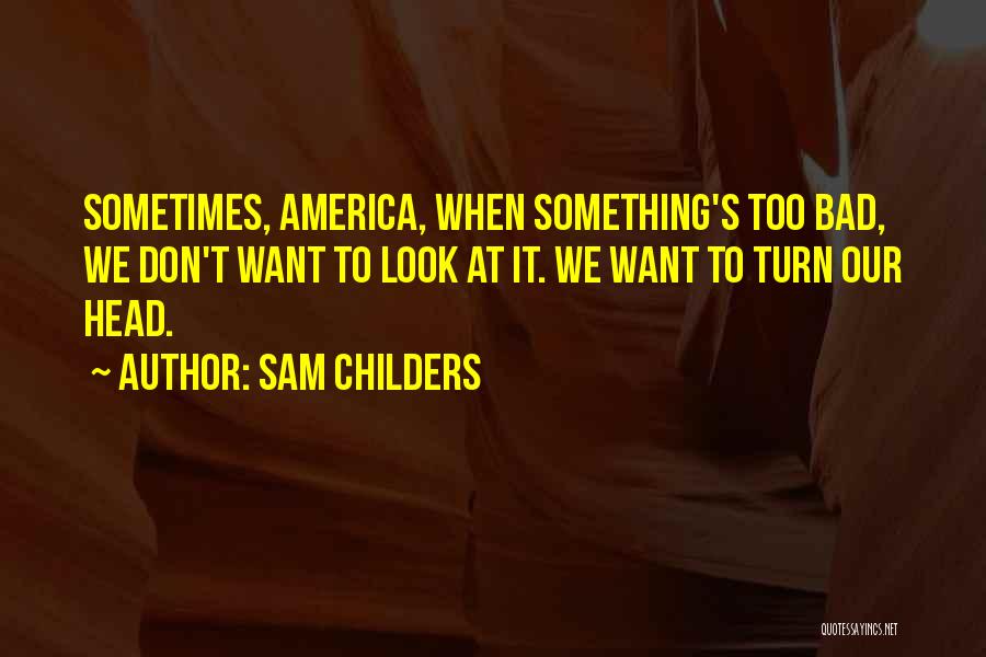 Sam Childers Quotes 631243