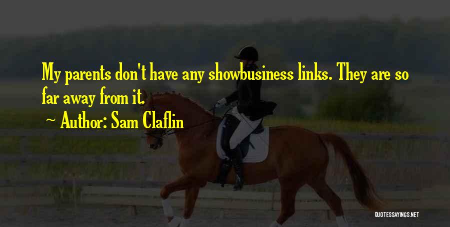 Sam Claflin Quotes 1102595