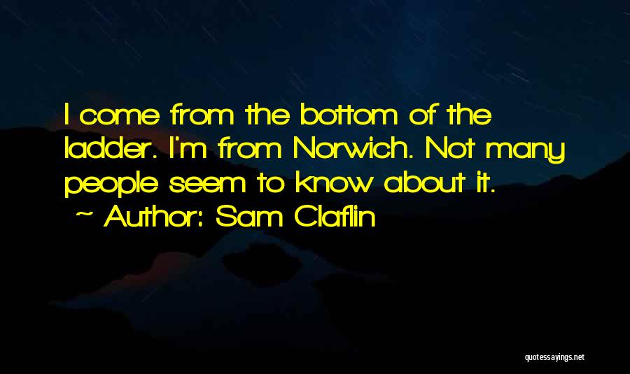 Sam Claflin Quotes 283127