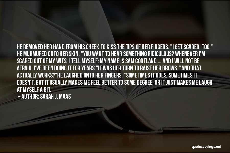 Sam Cortland Quotes By Sarah J. Maas