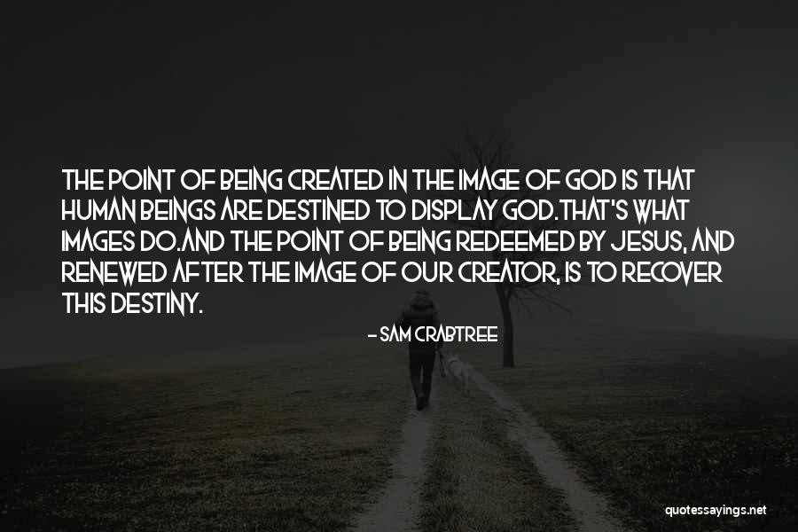 Sam Crabtree Quotes 301602