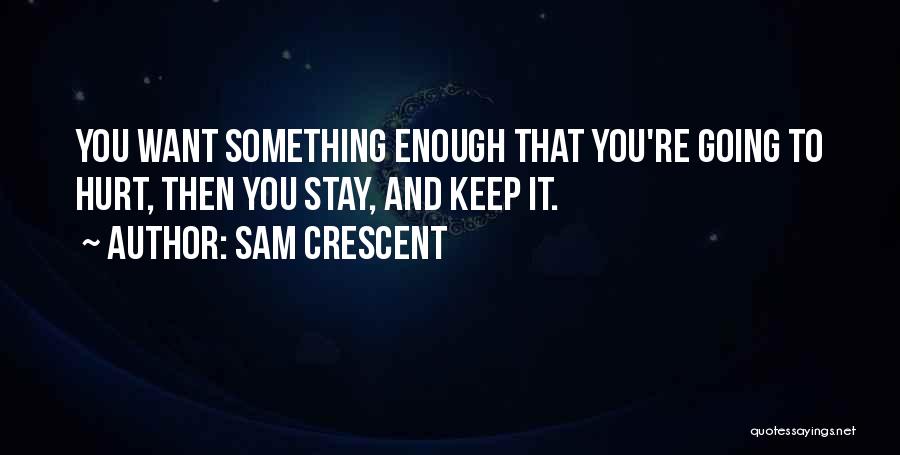 Sam Crescent Quotes 1504978