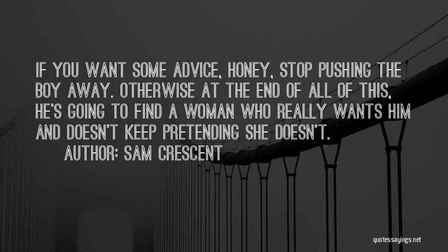 Sam Crescent Quotes 1682988