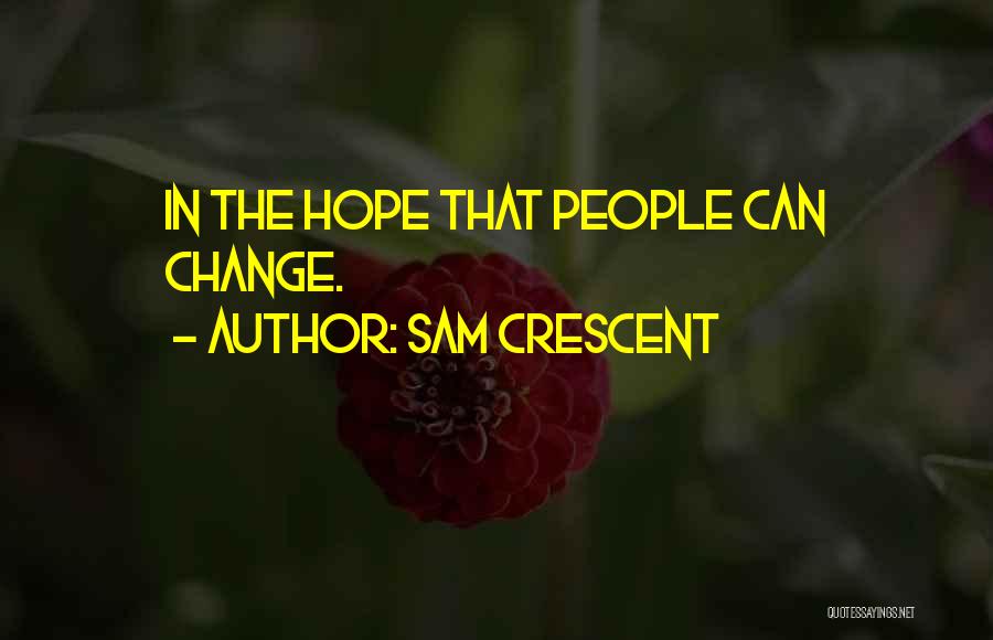 Sam Crescent Quotes 2175575