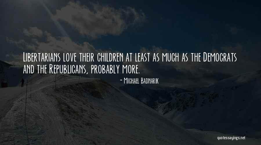 Sam Dede Quotes By Michael Badnarik Sam Dede Quotes By Michael Badnarik