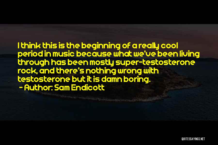 Sam Endicott Quotes 526248