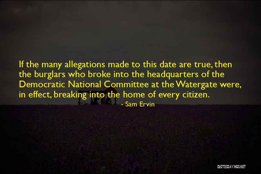 Sam Ervin Watergate Quotes By Sam Ervin