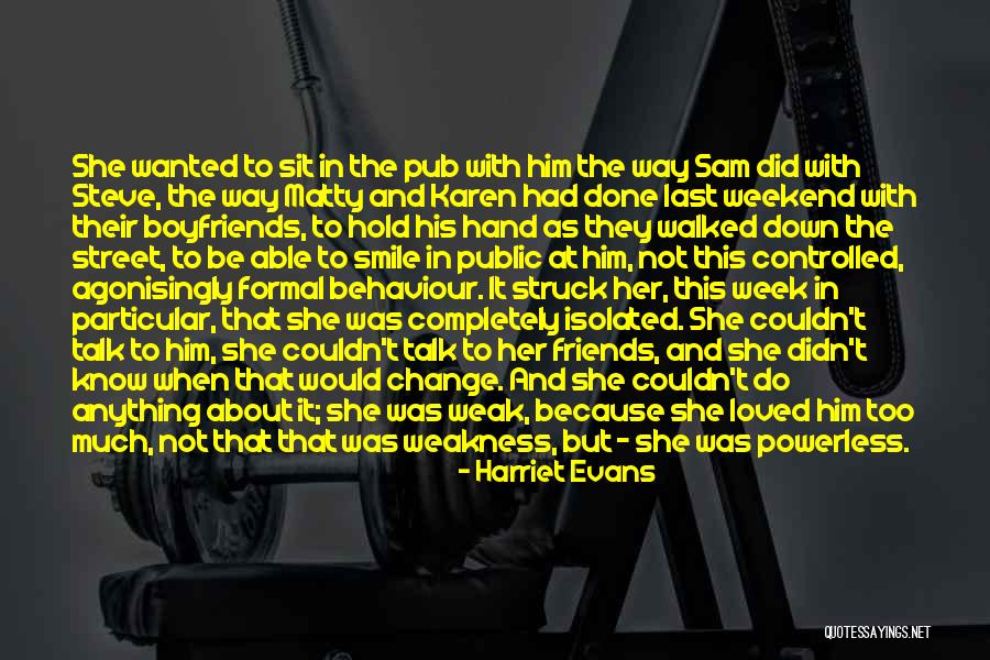 Sam Evans Quotes By Harriet Evans Sam Evans Quotes By Harriet Evans
