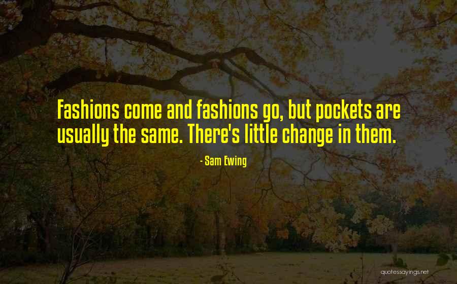 Sam Ewing Quotes 1149036 Sam Ewing Quotes 1149036