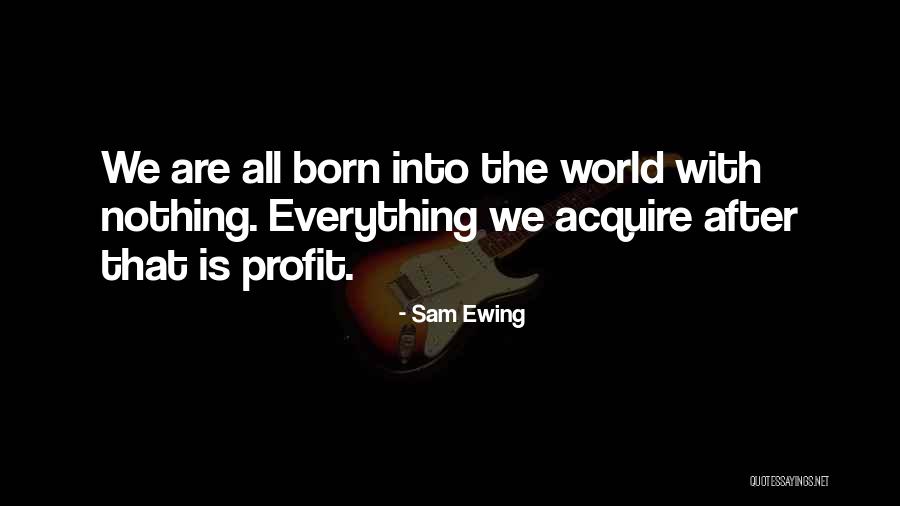 Sam Ewing Quotes 123755