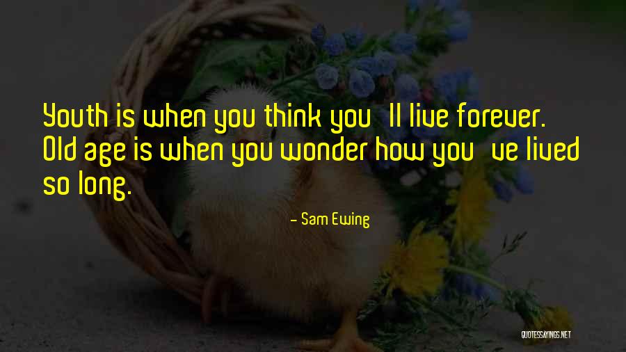 Sam Ewing Quotes 1997746 Sam Ewing Quotes 1997746