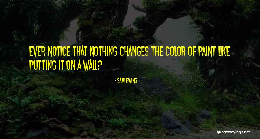Sam Ewing Quotes 490448 Sam Ewing Quotes 490448