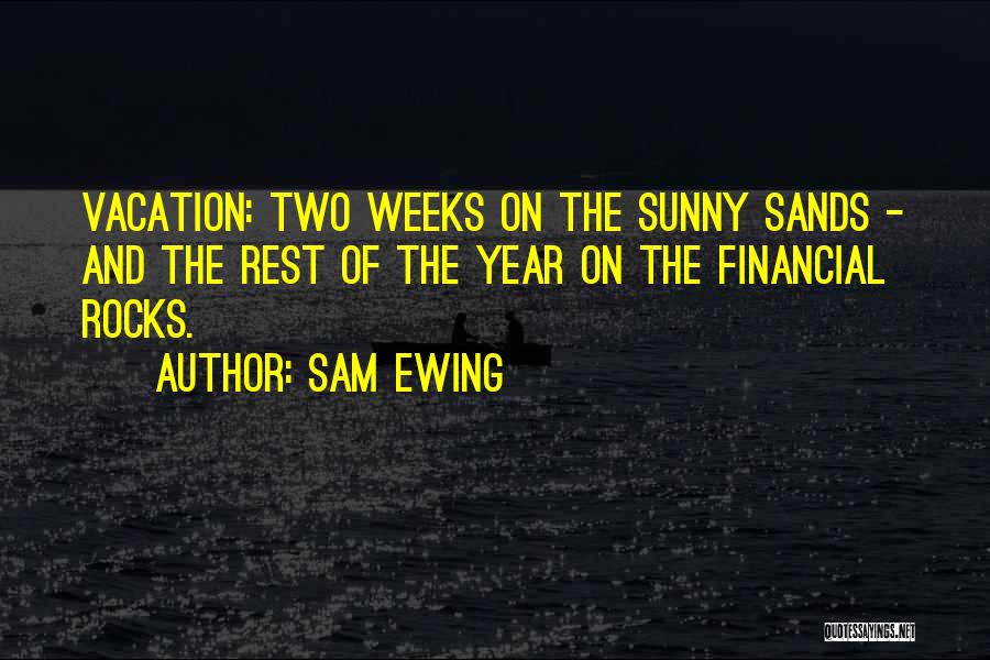 Sam Ewing Quotes 649810