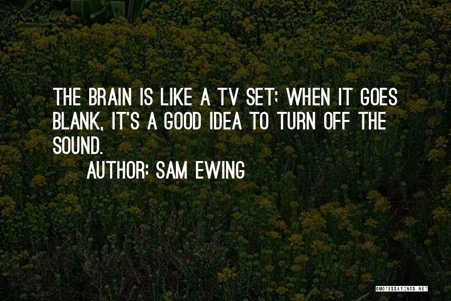 Sam Ewing Quotes 650301