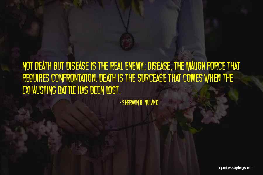 Sam Gravano Quotes By Sherwin B. Nuland Sam Gravano Quotes By Sherwin B. Nuland