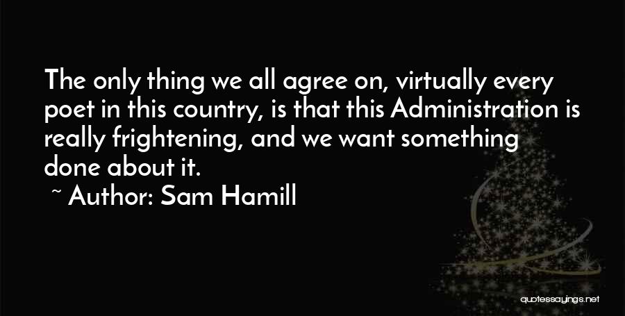 Sam Hamill Quotes 584780