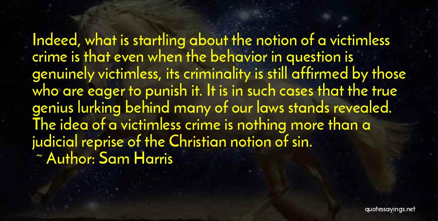 Sam Harris Quotes 1476225