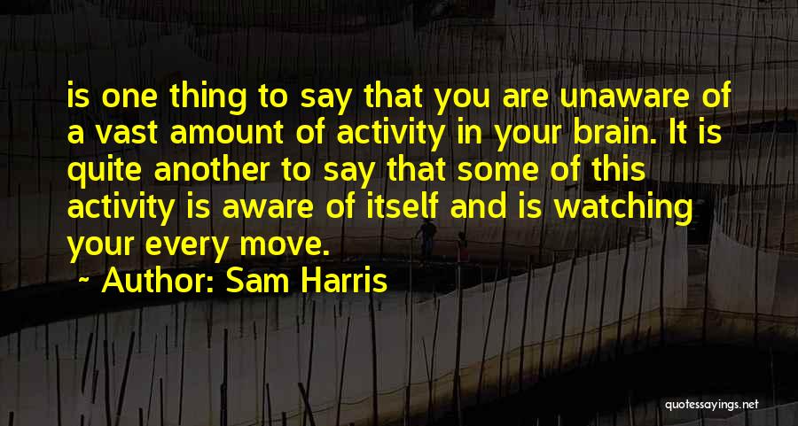 Sam Harris Quotes 547261