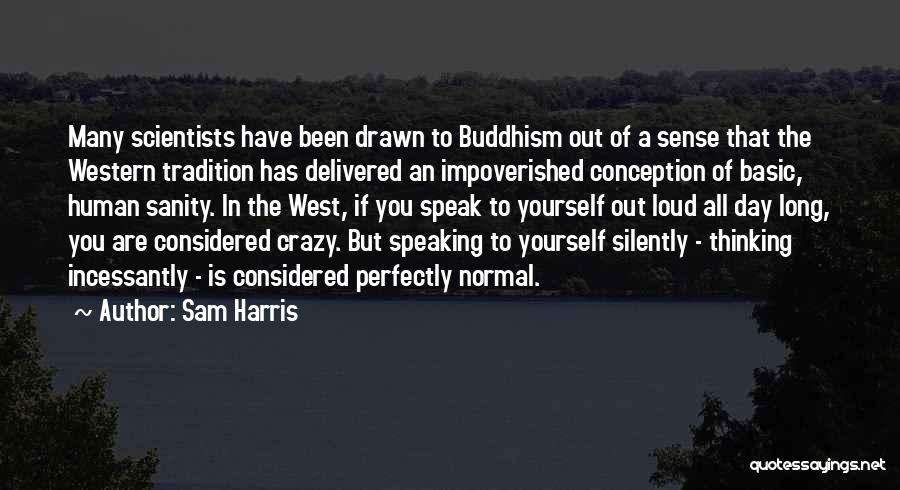 Sam Harris Quotes 75654