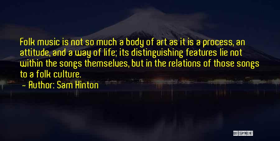 Sam Hinton Quotes 2018604