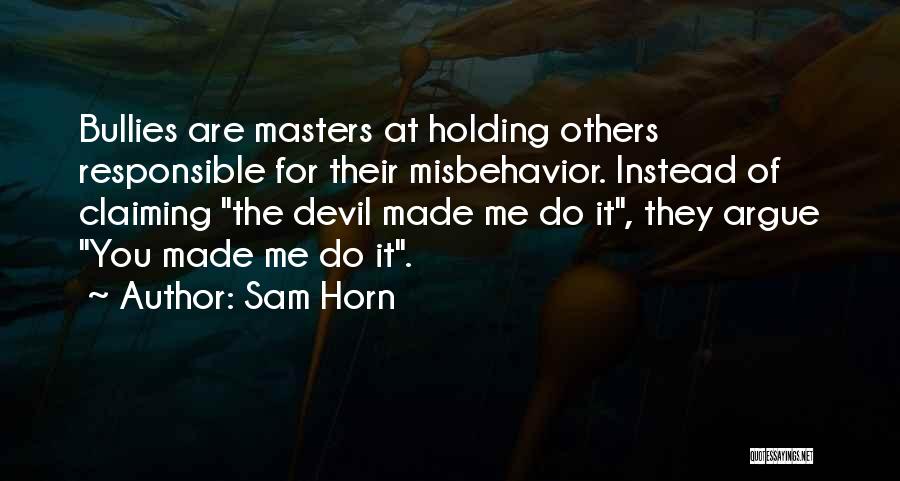 Sam Horn Quotes 593482