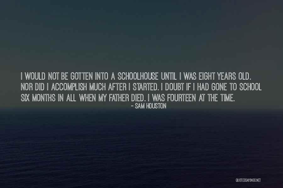 Sam Houston Quotes 1102882 Sam Houston Quotes 1102882