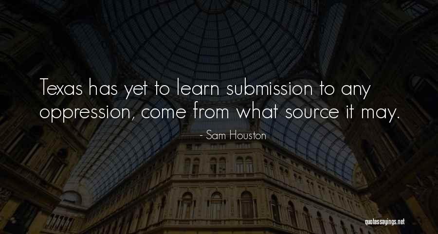 Sam Houston Quotes 1107596