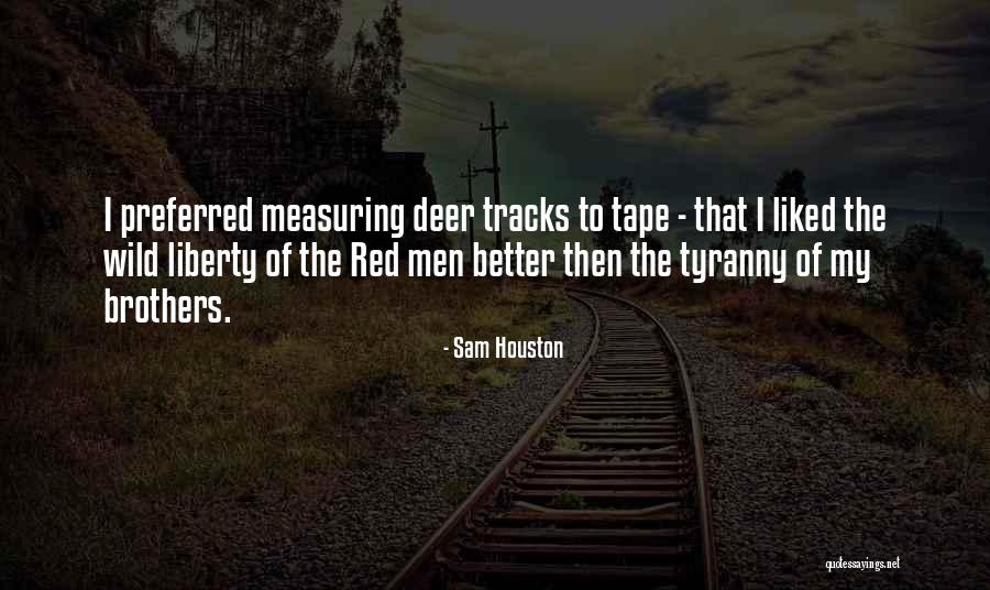 Sam Houston Quotes 1155712 Sam Houston Quotes 1155712