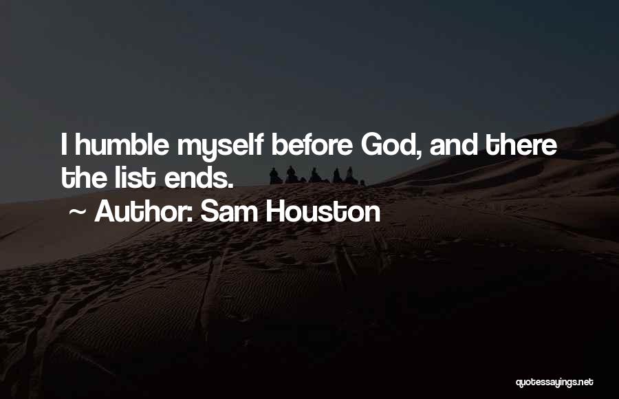 Sam Houston Quotes 1168708