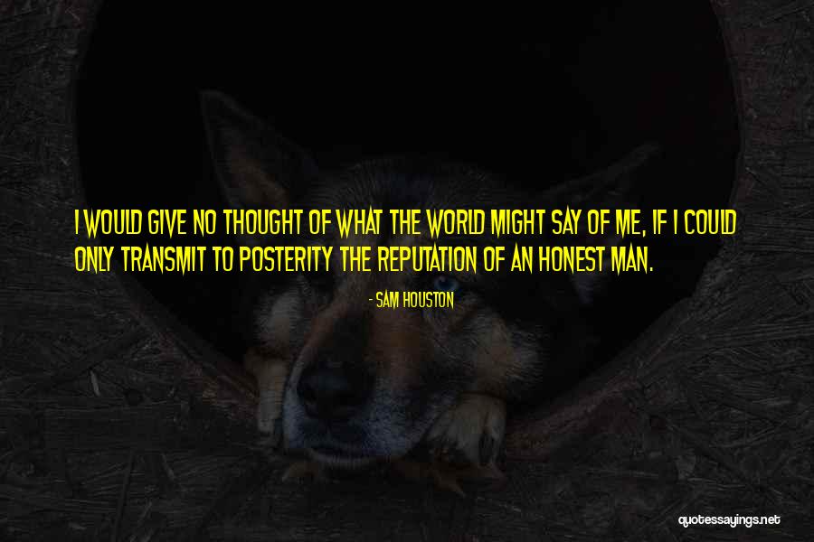 Sam Houston Quotes 1174147 Sam Houston Quotes 1174147