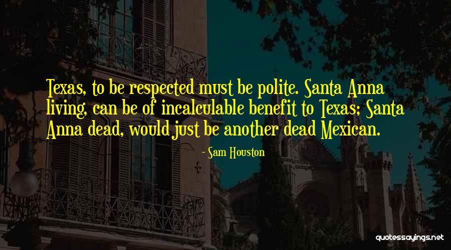 Sam Houston Quotes 422491