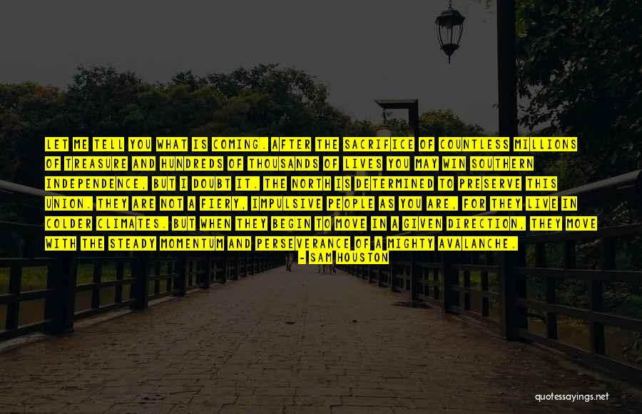 Sam Houston Quotes 524071 Sam Houston Quotes 524071