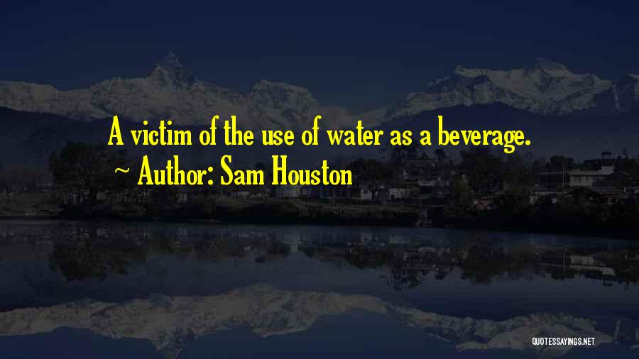 Sam Houston Quotes 535431