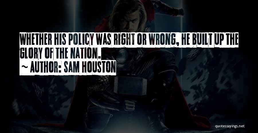 Sam Houston Quotes 905498