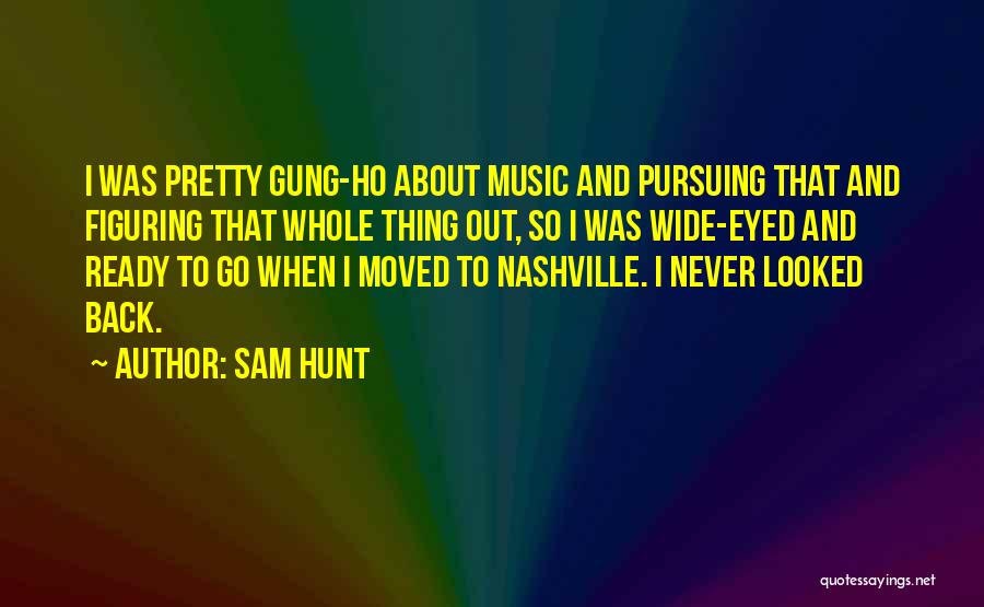 Sam Hunt Quotes 1387579