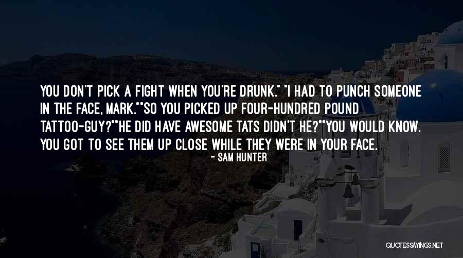 Sam Hunter Quotes 1429735