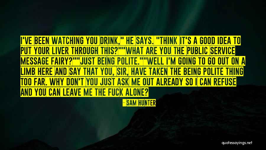 Sam Hunter Quotes 1675270 Sam Hunter Quotes 1675270