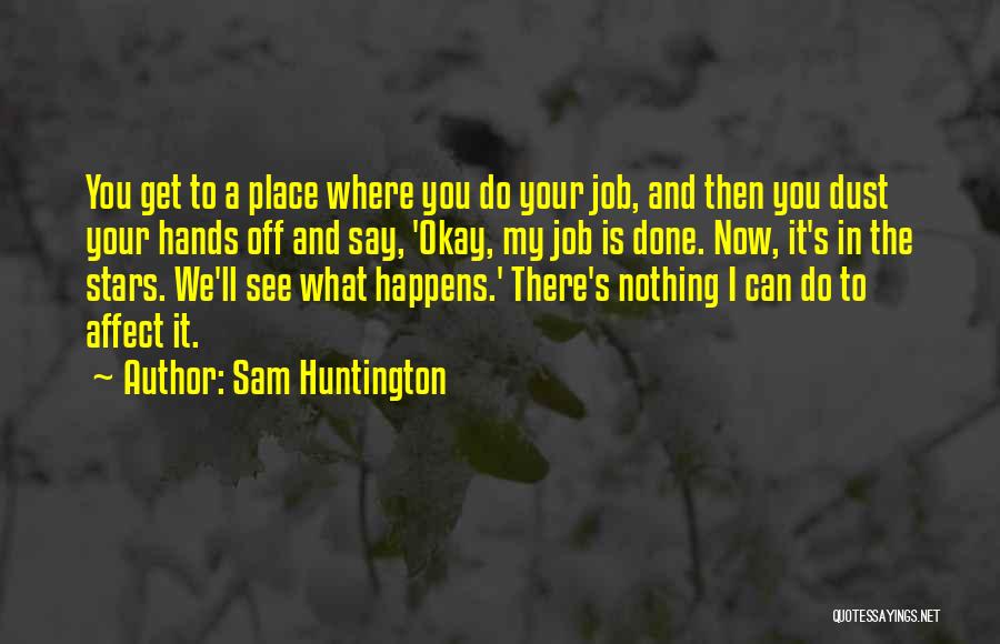 Sam Huntington Quotes 170065