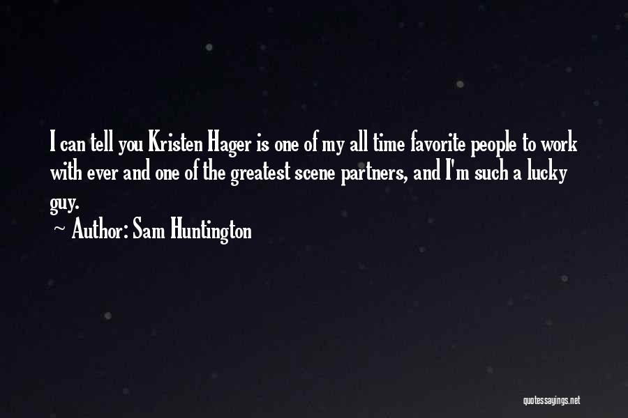 Sam Huntington Quotes 1861348