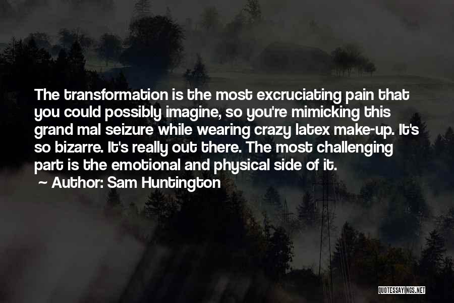 Sam Huntington Quotes 704012