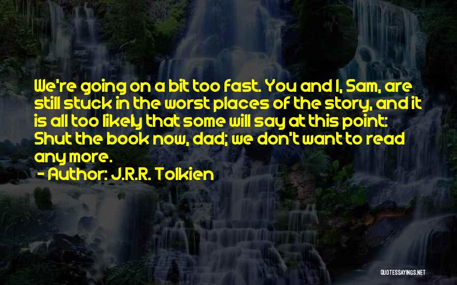 Sam I Am Book Quotes By J.R.R. Tolkien